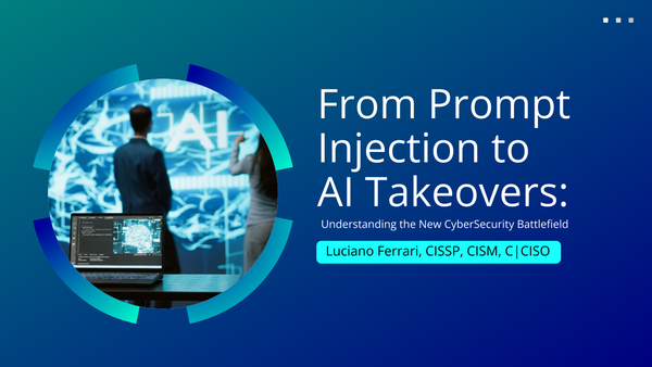 From Prompt Injection to AI Takeovers: How Hackers Are Exploiting the New Cybersecurity Battlefield